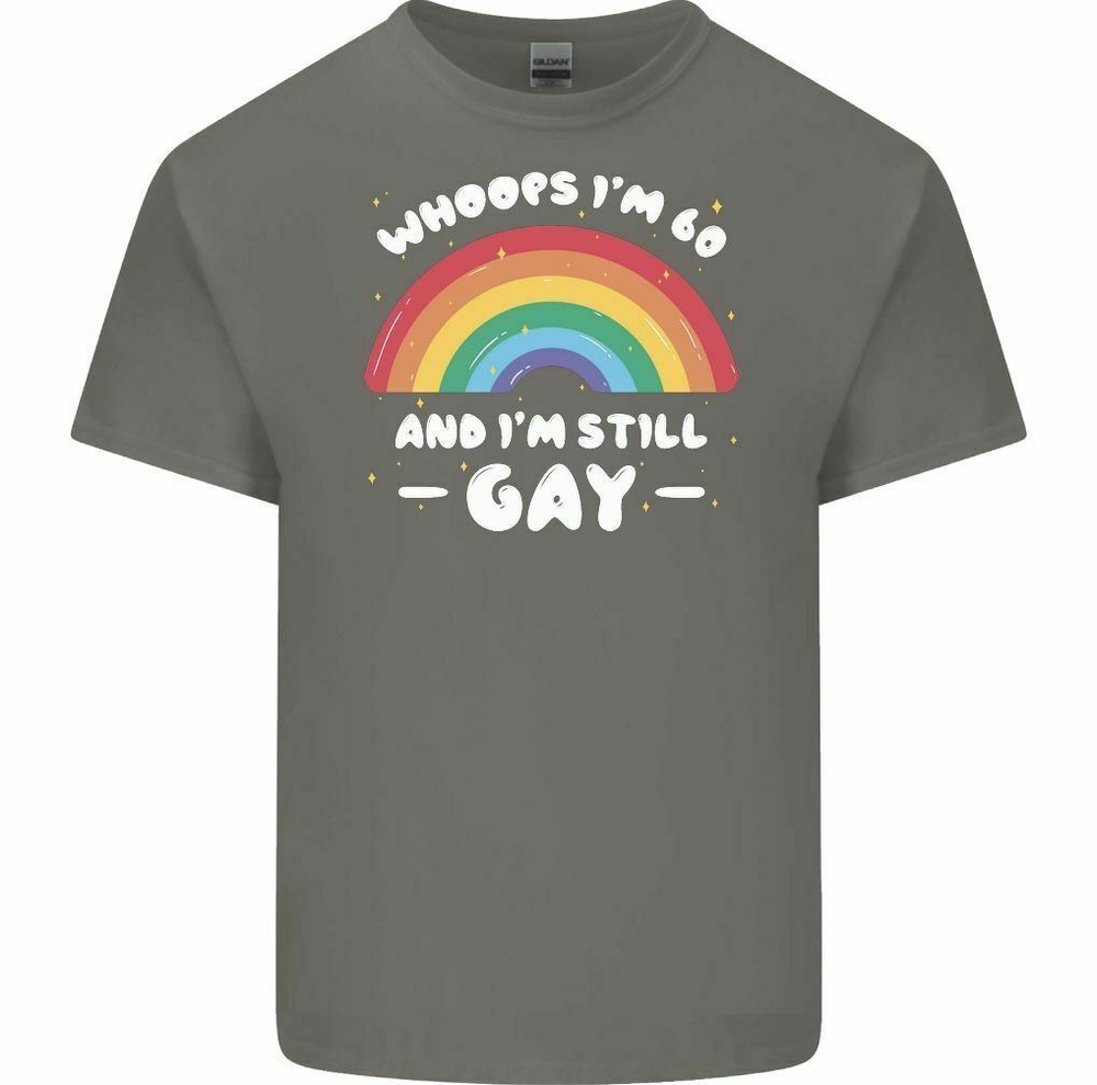 I’m 60 And i’m Still Gay Men’s Funny T-Shirt LGBT Pride Day 60th Birthday Gift