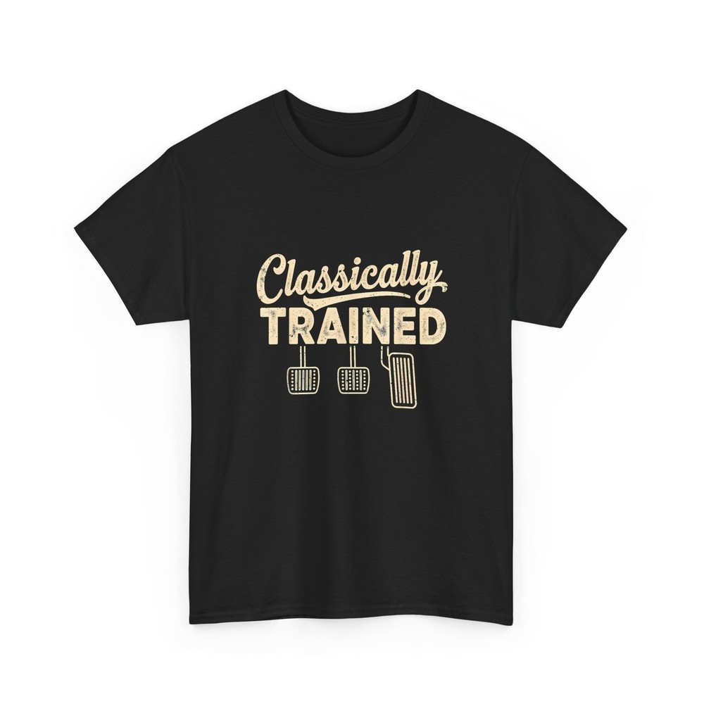 Classically Trained Manual Pedals Driving Humor Cars Lovers Shirt