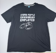 Spreadshirt Mens 3XL Funny T Shirt Stupid People Keep Me Employed Tee