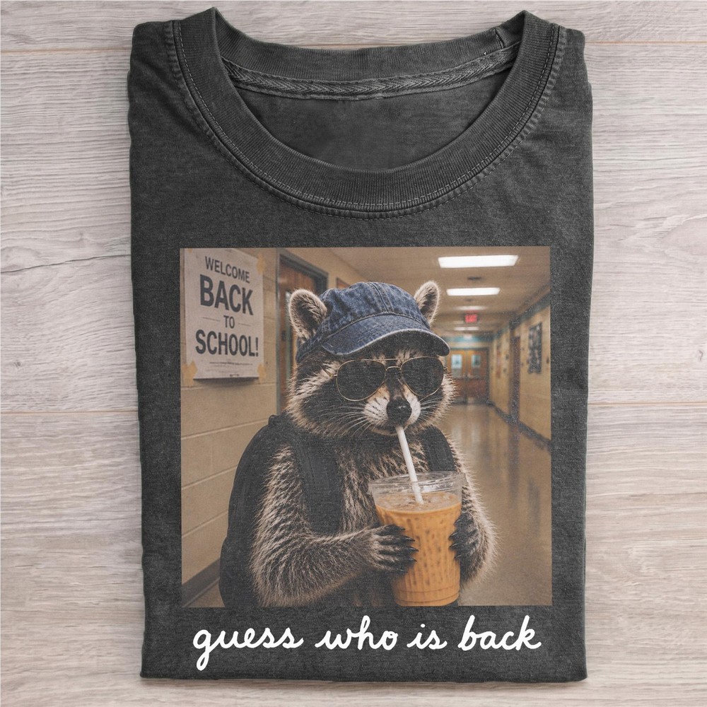 Guess Who Is Back Raccoon Shirt Funny Back To School Teacher Student Tee