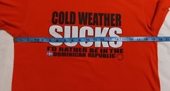 Hot Penguin T-Shirt – Cold Weather Sucks – Dominican Republic Orange S/S Size M