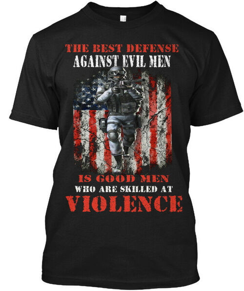 Best Defense Against Evil Men Is Good Who Are T-Shirt Made in USA Size S to 5XL
