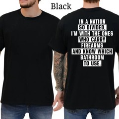In A Nation So Divided I’m With The Ones Who Carry T-Shirt Patriot Shirts Mens