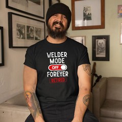Welder Retirement Gift Mens T Shirt Mode Off Forever shirt Gifting Him metalw…