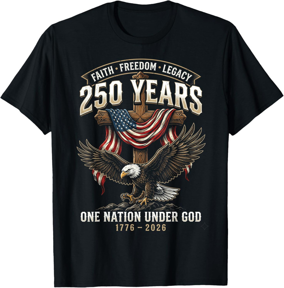 250 Years Faith Freedom Legacy Eagle 250th Anniversary USA 2 T Shirt
