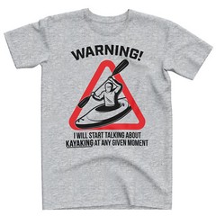 Warning Will Talk About Kayaking T Shirt Funny Birthday Present Gift Idea Him…