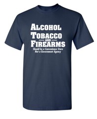 ATF Store Sarcastic 2nd Amendment Graphic Gift Idea Humor Novelty Funny T-Shirt