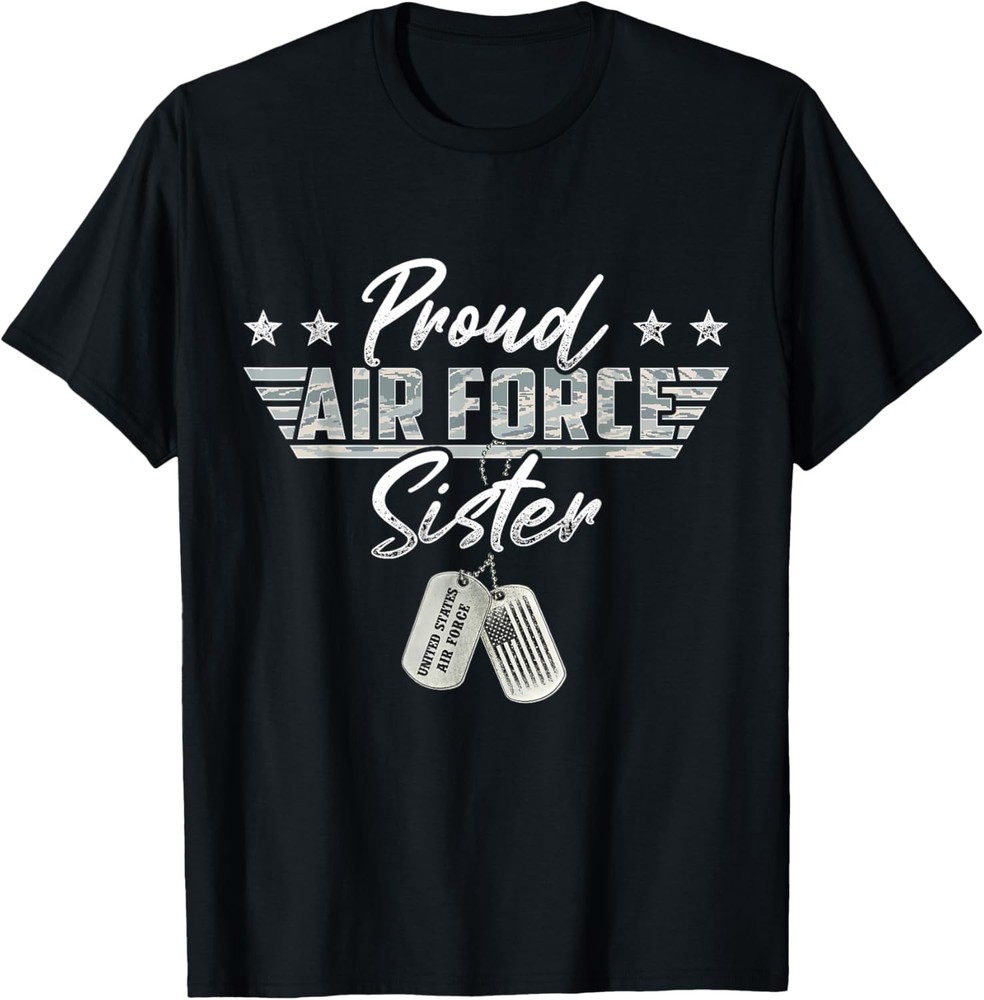 Proud Air Force Sister Military Air Force Family Matching T-Shirt