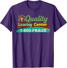 Quality Learning Center We are Still Learning Funny T-Shirt