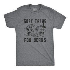 Mens Soft Tacos for Bears T Shirt Funny Sarcastic Camping Bear Attack Graphic
