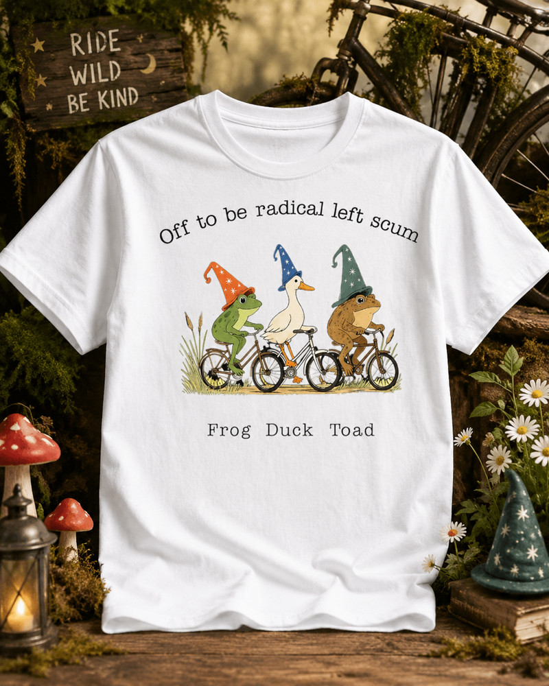 Off to Be Radical Left Scum Meme Tees