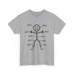 Ouch Ouch Ouch Funny Shirt, Full Body Pain Humor Comedy Stickman T-Shirt