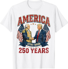 250 Years America Anniversary 250th Trump Washington T- Shirt