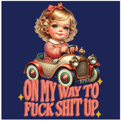 T-SHIRT-ON MY WAY TO F**K S**T UP