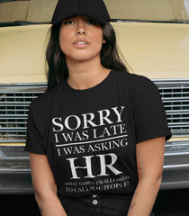 Funny HR Human Resources T-SHIRT Disgruntled Employee Politically Incorrect Joke