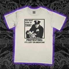 Protesting Is Un-American T-Shirt Ironic Satire Political Graphic Tee Unisex