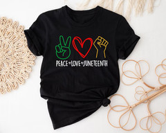 Juneteenth Shirt, Peace Love Juneteenth Shirt, Free-ish Shirt 1