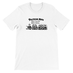 Funny Political T-Shirt 1 Politician Progress 3 Politicians Screwed Gift Tee