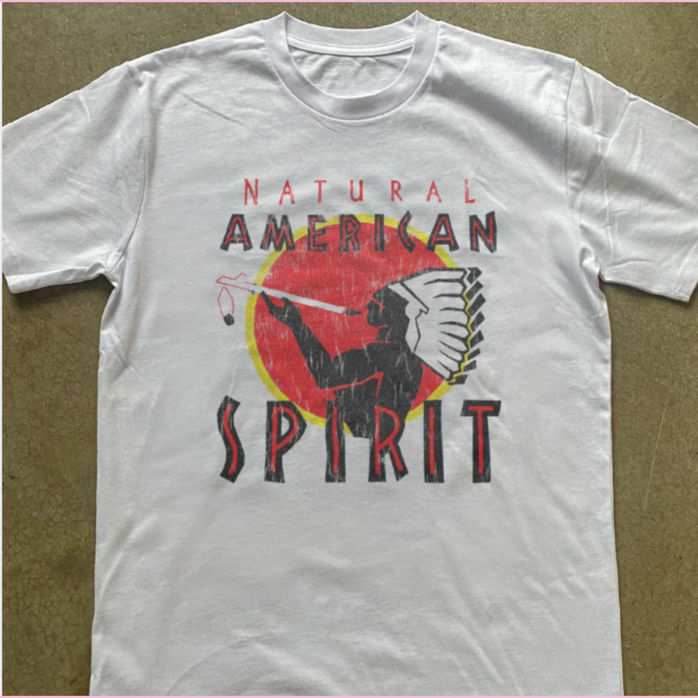 Natural American Spirit White Weight Unisex Full Size Tshirt Size S-5XL