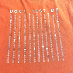 Don’t Test Me Burnt Orange T-Shirt Size M