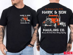 Hawk and Son Hauling Company Big Rig Pride 2 Side T-Shirt