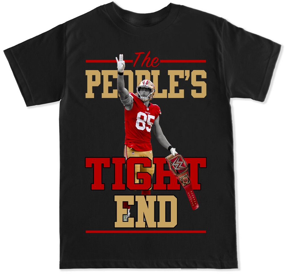 PEOPLES TIGHT END JIMMY G FOOTBALL SF NINER WRESTLING CHAMP KITTLE MENS T SHIRT