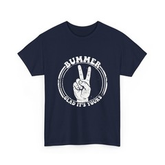 Funny 60s Peace Sign T Shirt Bummer Glad Its Yours Retro Distressed Graphic Tee