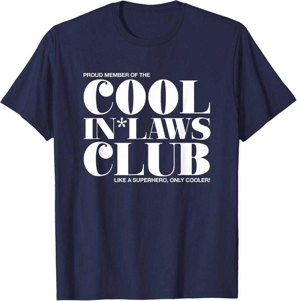 Cool in-Laws Club Spouse Parents Statement Unisex T-Shirt