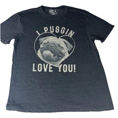 Crazy Dog Puggin Love You Graphic T Shirt Mens Large Funny Pug Dog Tee Gray