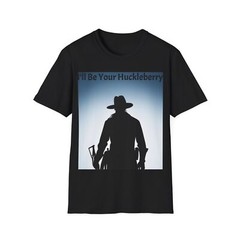Mens Black TShirt Crewneck S M L XL XXL XXXL Cowboy I’ll Be Your Huckleberry