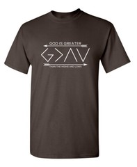 God Is Greater Than Highs and Lows Funny T-shirts