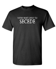 Voted Most Likely To Secede – Second Amendment – Unisex Cotton T-Shirt Tee Shirt