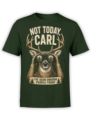 Not Today Carl Deer T-Shirt | Unisex