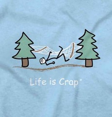 Life Is Crap Camping Funny Outdoor Adventure Womens or Mens Crewneck T Shirt Tee