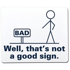 Well That’s Not A Good Sign Sarcastic Humor Graphic Novelty Funny T Shirt