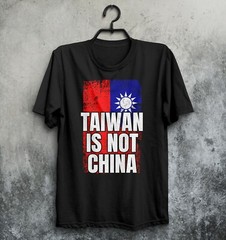 Taiwan Is Not China T-Shirt West Support Taiwanese Flag Country Protest People