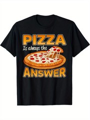 Funny Pizza Lovers Pizza is Always the Answer Mens T Shirt