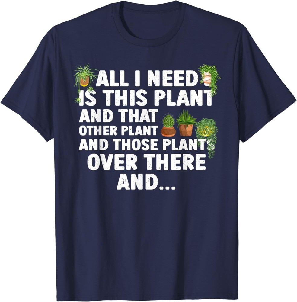 Funny Plant Art Gardening Garden Plant Lovers T-Shirt