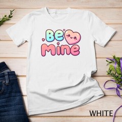 Be Mine A Cute and Cheesy Valentine’s Day Tee Funny T-Shirt Unisex T-shirt