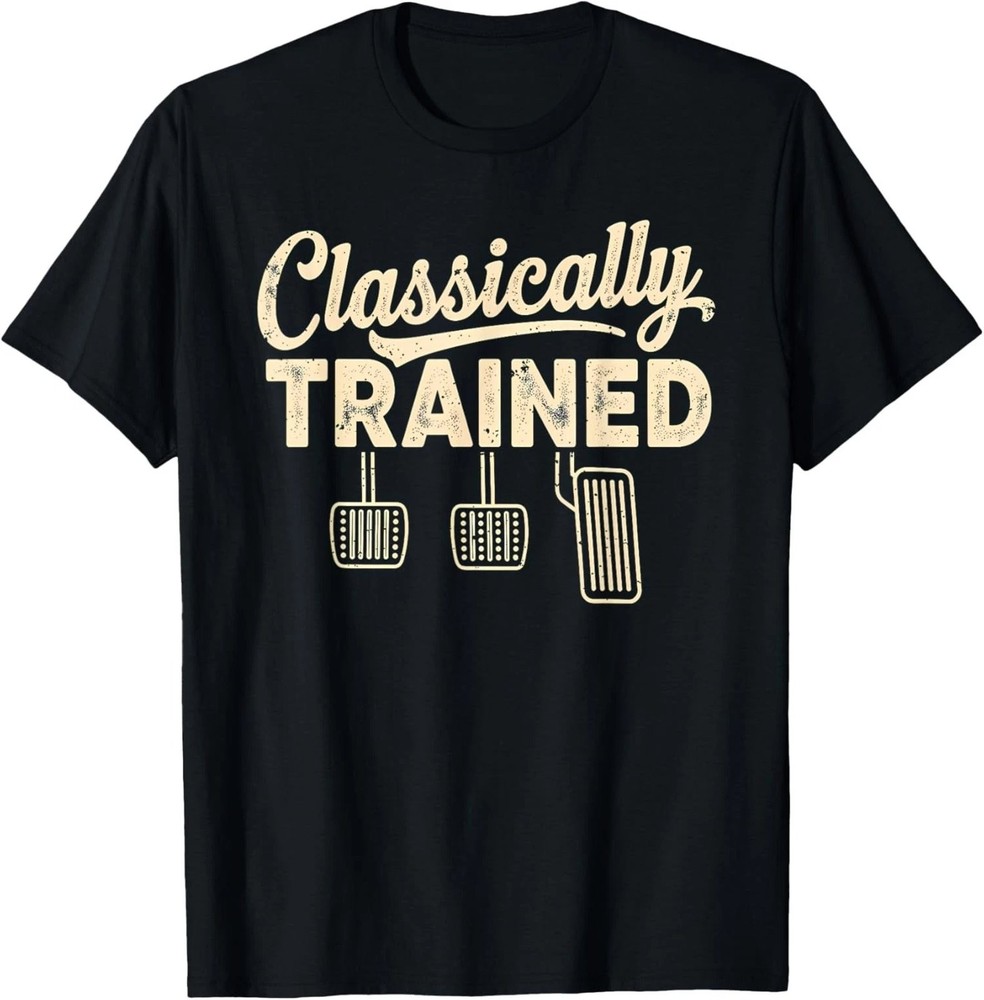 Manual Car Pedals Driving Humor Graphic T-Shirt Unisex Tee