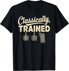 Manual Car Pedals Driving Humor Graphic T-Shirt Unisex Tee