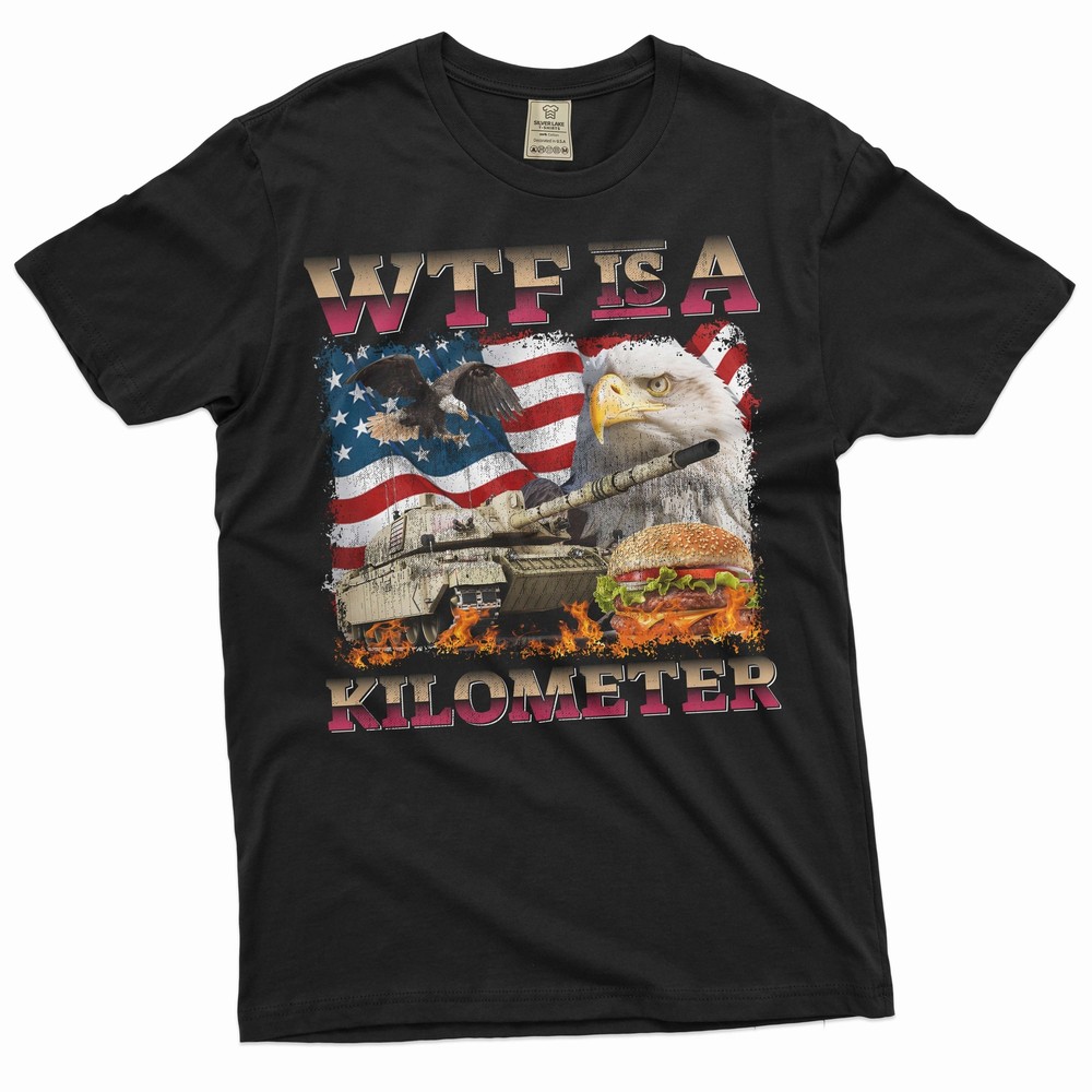 Men’s Funny 4th of July WTF is a Kilometer T-shirt usa patriotic shirts for men