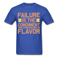 Motivation shirt Failure Tshirt motivational T-Shirt size S-6XL