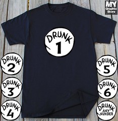 Drunk 1 Drunk 2 T-shirt St Patricks Day Funny Drunk Halloween Matching Gift Tee