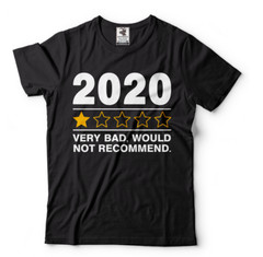 2020 Very Bad Would not Recommend Shirt, Quarantined 2020 Shirts, Funny 2020 Tee