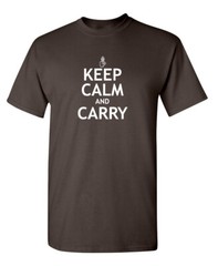 Keep Calm And Carry Sarcastic Novelty Funny T-Shirts
