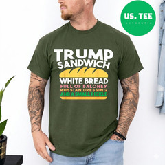 Trump Sandwich White Bread Full Of Baloney Russian Dressing Women Men T-Shirt