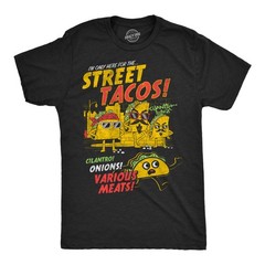 Mens Funny T Shirts Im Only Here For The Street Tacos Sarcastic Taco Tuesday Tee