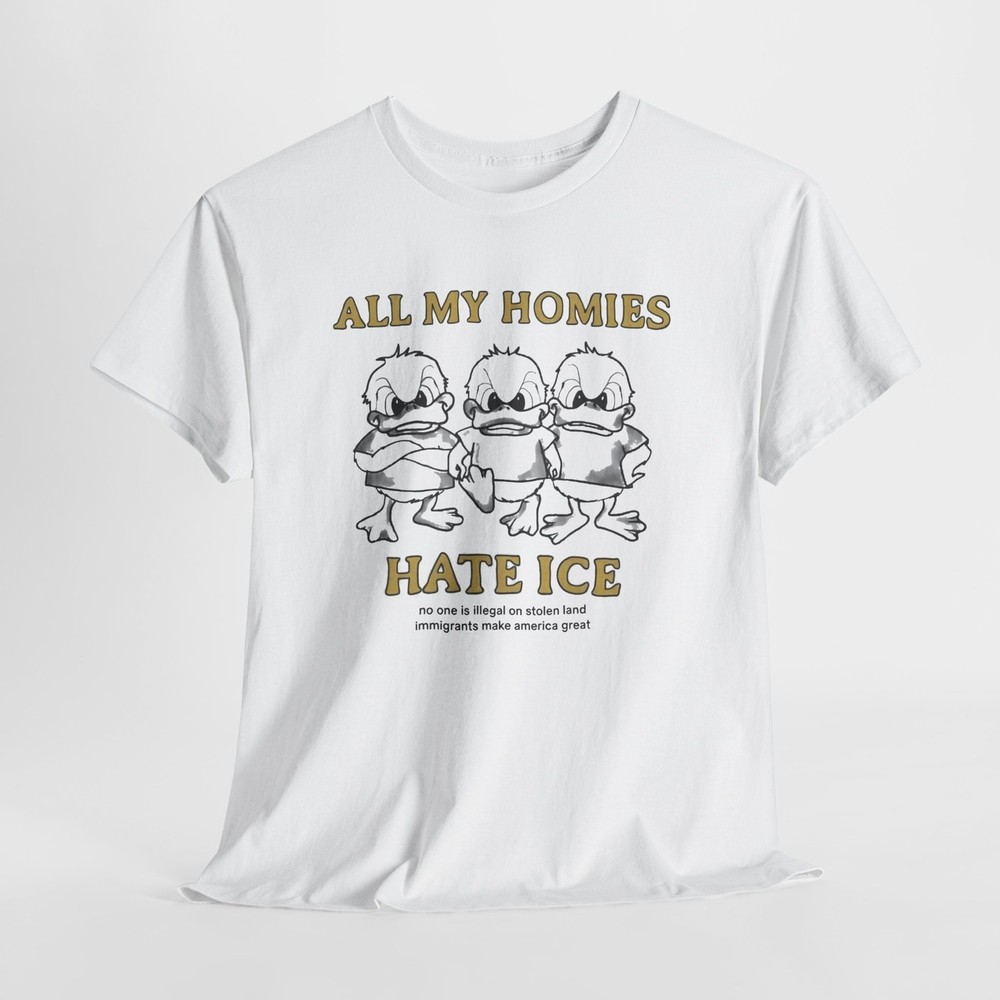 All My Homies Hate ICE Abolish ICE T-Shirt