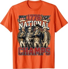 1776 National Champs Funny Patriotic America Founding Father T-Shirt
